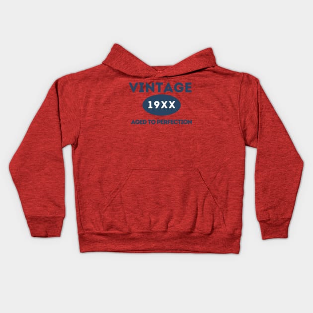 Vintage, Aged to Perfection Kids Hoodie by ArtHQ